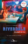 În urmă cu o zi. Seria Riverdale Vol.1