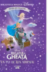 DISNEY. Biblioteca magica. REGATUL DE GHEATA. UN PUI DE REN SIMPATIC. Editie de colectie