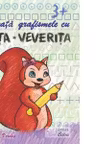 Invata grafismele cu Rita-Veverita, 3+ ani