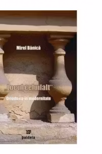 Locul celuilalt - Ortodoxia in modernitate