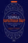 Care este semnul sufletului tau?