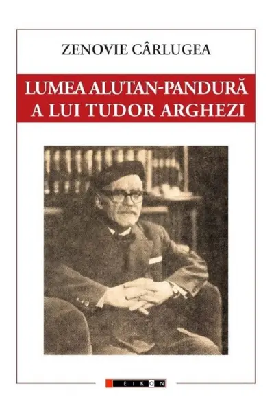 Lumea Alun-Pandura a lui Tudor Arghezi