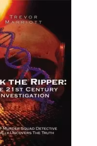 Jack the Ripper. The 21st Century Investigation