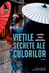 Vietile secrete ale culorilor