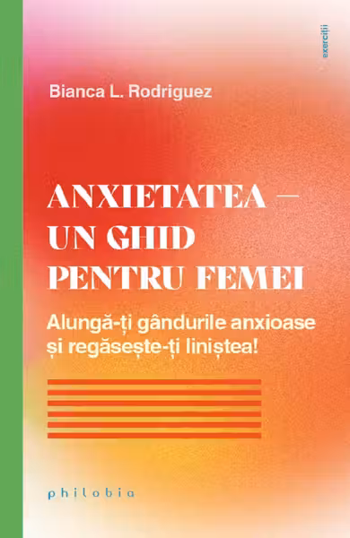 Anxietatea – un ghid pentru femei