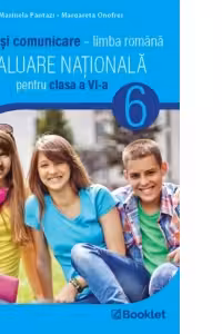 Evaluare Nationala pentru clasa a 6-a. Teste. Limba si comunicare