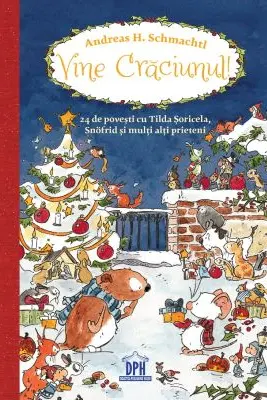 Vine Craciunul! 24 de povesti cu Tilda, Snofrid si alti prieteni