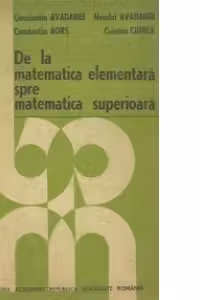De la matematica elementara spre matematica superioara