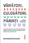 Vanatori, culegatori, parinti