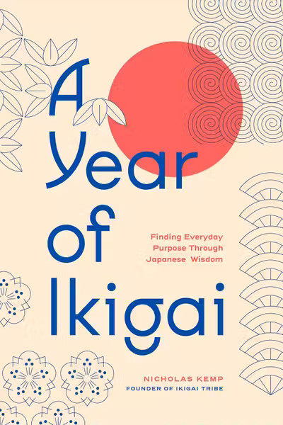A Year of Ikigai