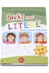 MA PREGATESC PENTRU SCOALA. Invat despre litere (fise activitati) 5-6 ani