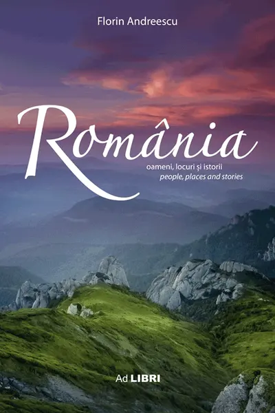 Album Romania - oameni, locuri si istorii