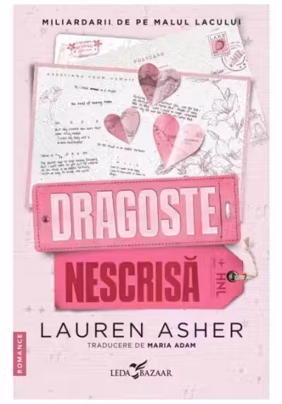 Dragoste nescrisa (al doilea volum al seriei „Miliardarii de pe malul lacului”)