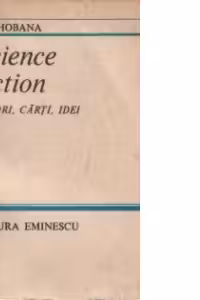 Science Fiction - Autori, carti, idei, volumul I