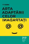Arta adaptarii celor inadaptati
