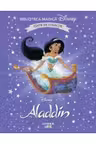 Biblioteca magica. DISNEY. ALADDIN. Editie de colectie