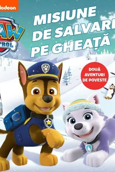 PATRULA CATELUSILOR. MISIUNE DE SALVARE PE GHEATA