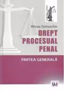 Drept procesual penal. Partea generala