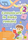 Comunicare in limba romana - Clasa 2 - Caiet de lucru