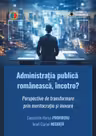 Administratia publica romaneasca, incotro? - Constantin Marius Profiroiu