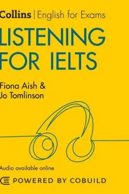 English for IELTS - Listening for IELTS (With Answers and Audio) IELTS 5-6+ (B1+) - Fiona Aish, Jo Tomlinson