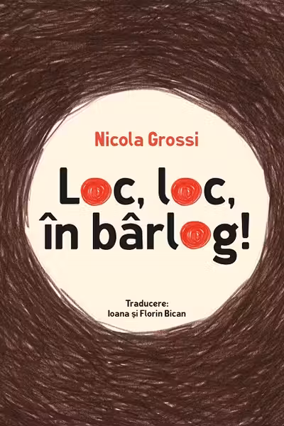 Loc, loc, în bârlog!