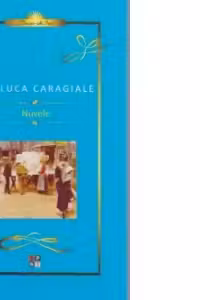 I. L. Caragiale. Nuvele. Lux