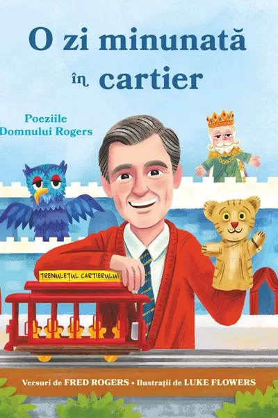 O zi minunata in cartier. Poeziile domnului Rogers