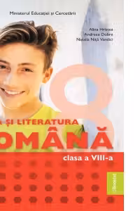 Manual Limba si Literatura Romana. Clasa a 8-a
