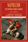Kronika. Napoleon. Viata, mostenire, imagine: O biografie