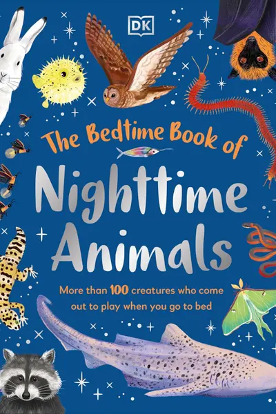 The Bedtime Book of Nighttime Animals