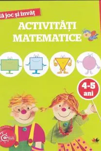 Ma joc si invat activitati matematice 4-5 ani