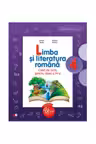 Limba si literatura romana. Caiet de lucru pentru clasa a IV-a