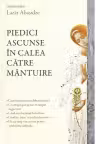 Piedici ascunse in calea catre mantuire