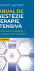 Manual de anestezie si terapie intensiva. Volumul I: Anestezie