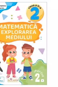 Matematica si explorarea mediului - Clasa 2 Partea 2 - (Varianta I)
