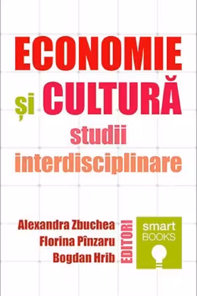 Economie si cultura. Studii interdisciplinare