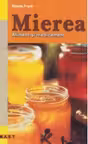 Mierea. Aliment și medicament