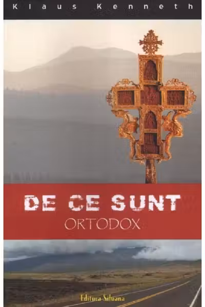De ce sunt ortodox