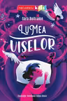 Lumea viselor