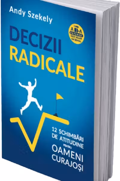 Decizii radicale