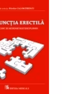 Disfunctia erectila. Ghid clinic de abordare multidisciplinara