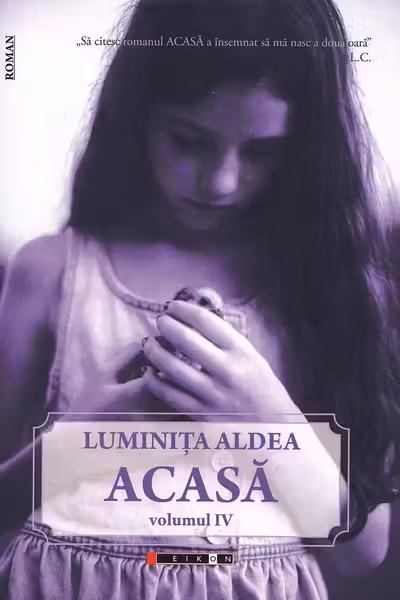 Acasa. Vol. 4