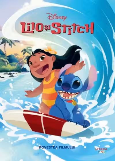 DISNEY. LILO SI STITCH . Povestea filmului