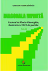 Diagonala infinita. Cariera lui Florin Gheorghiu, ilustrata cu 3549 de partide