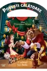 DISNEY. FRUMOASA SI BESTIA. Cadoul lui Belle. Povesti calatoare
