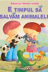 E timpul să salvăm animalele