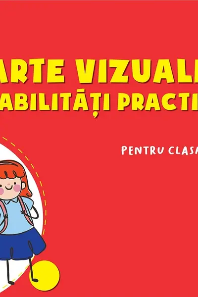 Arte vizuale și abilități practice - Clasa pregătitoare - Caiet