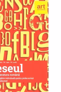 Eseul. Bacalaureat 2018 - Literatura Romana pregatire individuala pentru proba scrisa, examenul de Bacalaureat