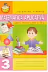 Matematica aplicativa Caiet cl a III-a